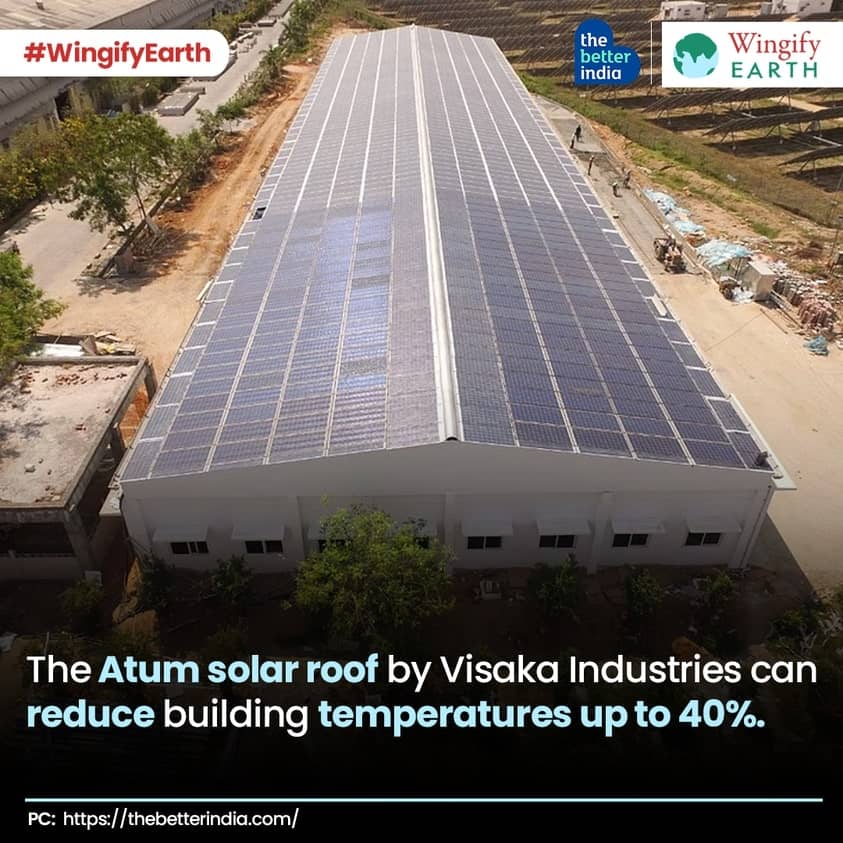 The Atum Solar Roofs by Visaka Industries can reduce building temperature up to 40%