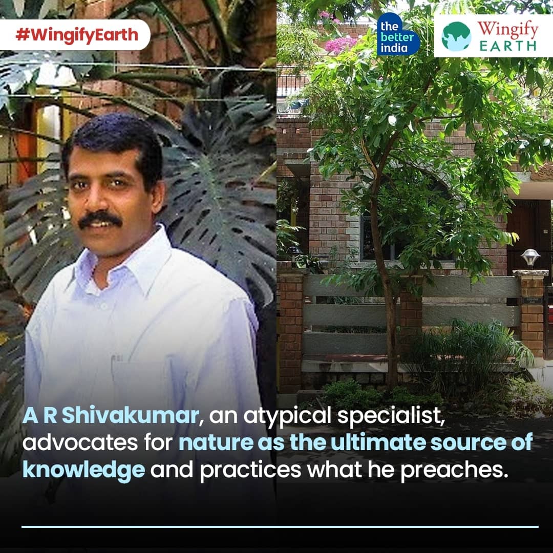 AR Shivakumar, a typical stylist advocates for nature as the ultimate source of knowledge